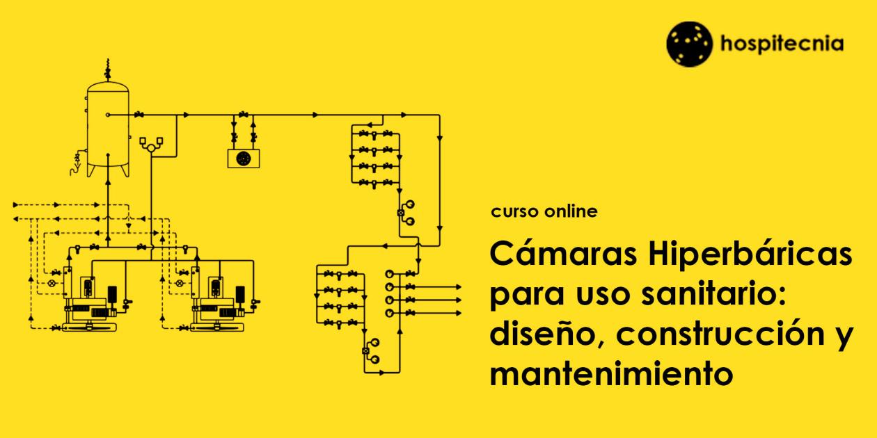 Hospitecnia - Curso online Cámaras Hiperbáricas para uso sanitario: diseño, construcción y mantenimiento